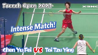 Tai Tzu Ying 戴资颖 VS Chen Yu Fei 陈雨菲 | French Open 2023 Final