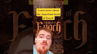 The book of Enoch is important because part of the conversation