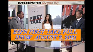 ESPN FIRST TAKE FULL AUGUST 2 2021 | Stephen A Smith reacts Kawhi & Chris Paul FreeAgency Rumors