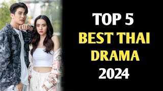 TOP 5 BEST THAI DRAMA IN 2024 || BEST THAI DRAMA || NEW THAI DRAMA 2024