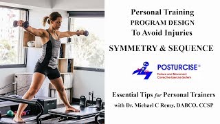 Personal Training Program Design to Avoid Injury- Exercise Sequence & Symmetry