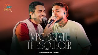 Gustavo Lins - Impossível Te Esquecer (part. Suel) (DVD Pra Ser Feliz, Vol 2 - Ao Vivo)