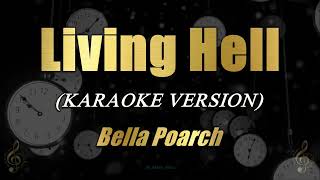 Living Hell - Bella Poarch (Karaoke)