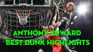 ANTHONY EDWARD's Best Dunk Highlights