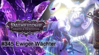 #345 Ewiger Wächter - Lets Play Pathfinder: Wrath of the Righteous