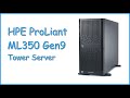 HPE PROLIANT ML350 GEN 9 TOWER SERVER