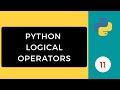Python Logical Operators | Python Programming Series