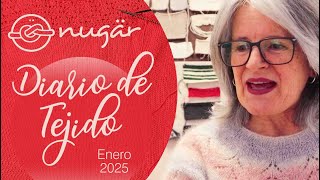 nugär Enero 2025 Diario de Tejido