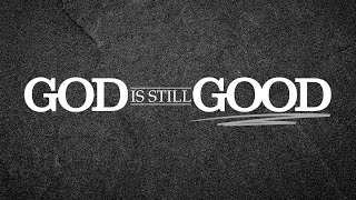 Impact Pittsburgh | God Is Still Good - Kevin Deming