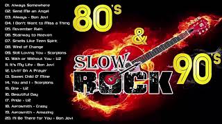 Rock Ballads 80s, 90s - Scorpions,  U2, Bon Jovi, Aerosmith, CCR, Nirvana