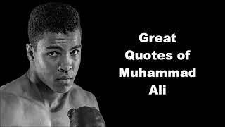 Great Quotes of Muhammad Ali - Motivational Quotes and Life Lessons Filled With Inspiration