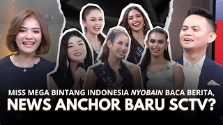 Seru Banget! Finalis Miss Mega Bintang Indonesia 2024 Cobain Jadi Presenter Berita