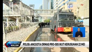 Polisi: Anggota Ormas Pro Isis Ikut Kerusuhan 22 Mei