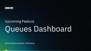 Upcoming Feature: Queues Dashboard for Observability