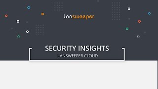 Security Insights in Lansweeper Cloud