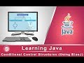 Learning Java:  Conditional Control Structures (Using BlueJ)
