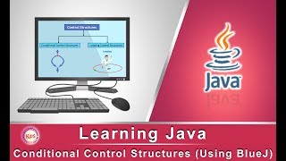 Learning Java: Conditional Control Structures (Using BlueJ)