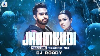 Jhamkudi (Melodic Techno Mix) | DJ Roady | Manasi P | Viraj Ghelani | Kruz, K.Deep | Aghori Muzik