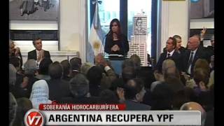 Visión Siete: Argentina recupera YPF, la empresa más grande del país