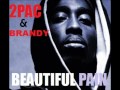 Brandy Feat 2pac - Beautiful Pain inedit 2012