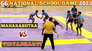 Maharashtra 🆚 vidyabharti national kabaddi match 2023 | 66 National school game kabaddi match 2023 |