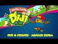 Didi & Friends - Minggu Kedua [Ogos 2017]