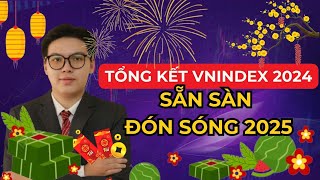 Tổng Kết Thị Trường| tổng kết vnindex 2024 sẵn sàn đón sóng 2025: cơ hội tìm kiếm siêu cổ phiêu