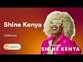 safaricom shine kenya official lyrics video