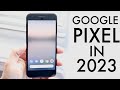 Google Pixel In 2023! (Still Worth It?) (Review)