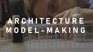 For The Love Of Architecture Model Making