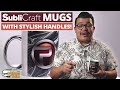 How To Personalize SubliCraft Plated Handle Mugs