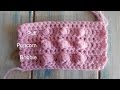 How to Crochet the Bobble, Popcorn and Puff Stitch