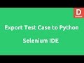 Python Test Case using Selenium IDE