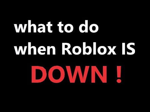 What To Do When Roblox Is Down ? - YouTube