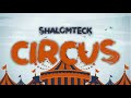 ShalomTeck - Circus (Official Audio)