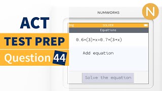 NumWorks ACT Prep: Question 44