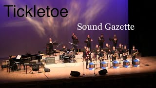 Tickletoe(by Lester Young) Sound Gazette inいばらきビッグバンドジャズフェスティバル2023