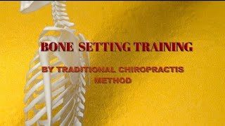 BONE SETTING TRAINING NOV 2022