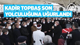 Kadir Topbaş son yolculuğuna uğurlandı