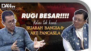 Rugi Besar! Kalau Tak Kenal Sejarah Bangsa dan Arti Pancasila | Podcast Nusantara