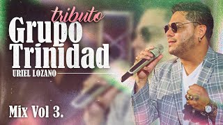 Uriel Lozano - Tributo a Grupo Trinidad: Sabia Usted / Hay Que Tener Cuidado / Si Existe Otra Mujer