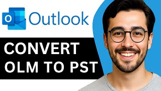 How To Convert OLM to PST – Easy Guide (2025)