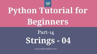 Python Tutorial For Beginners Part - 14 - Strings - Part - 04