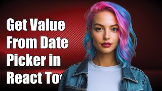 How to Get Value from DatePicker in React Toolbox Custom Component