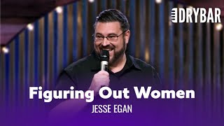 What Women Want. Jesse Egan - Full Special
