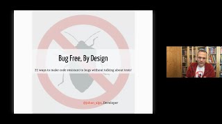 Bug Free - 21 tricks to reduce the space available for bugs