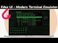 EDEXUI -  Stunning Terminal Emulator / System Monitor For Linux, macOS & Windows