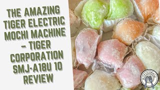 The Amazing Tiger Electric Mochi Machine – Tiger Corporation SMJ-A18U 10 Review