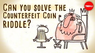 Can you solve the counterfeit coin riddle? - Jennifer Lu
