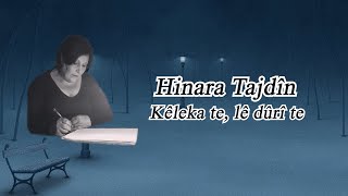 Hinara Tajdîn   Kêleka te, lê dûrî te